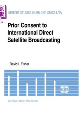 Prior Consent to International Direct Satellite Broadcasting 事先同意国际卫星直接广播【中商原版】
