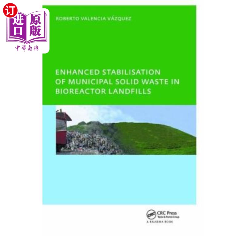 海外直订Enhanced Stabilisation of Municipal Solid Waste in Bioreactor Landfills: Unesco- 生物反应器填埋场中城市固体