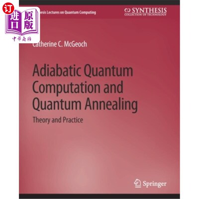 海外直订Adiabatic Quantum Computation and Quantum Annealing: Theory and Practice 绝热量子计算与量子退火:理论与实践