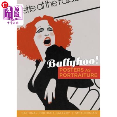 海外直订Ballyhoo!: Posters as Portraiture 大肆宣传!:海报肖像