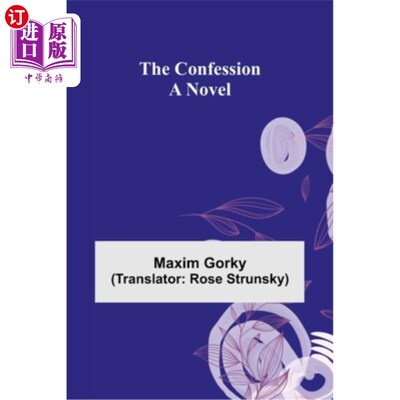 海外直订The Confession; A Novel 忏悔;一本小说