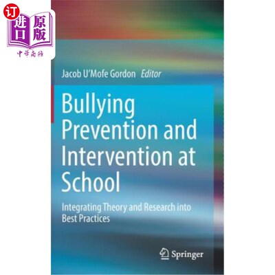 海外直订Bullying Prevention and Intervention at School: Integrating Theory and Research  校园欺凌预防和干预:将理论