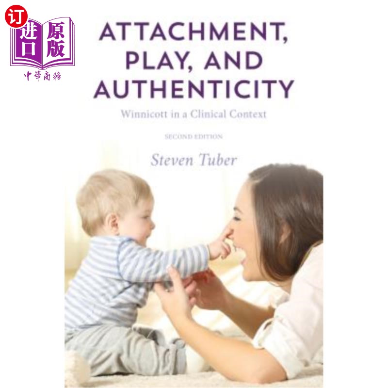 海外直订医药图书Attachment, Play, and Authenticity: Winnicott in a Clinical Context 依恋、游戏和真实性:临床背景下