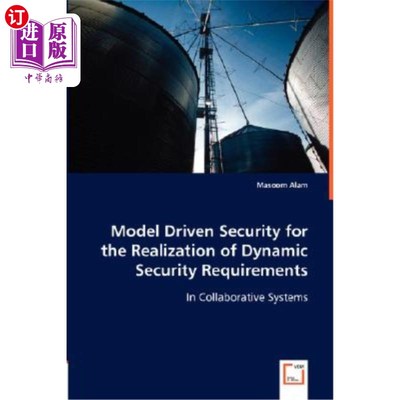 海外直订Model Driven Security for the Realization of Dynamic Security Requirements 实现动态安全需求的模型驱动安全