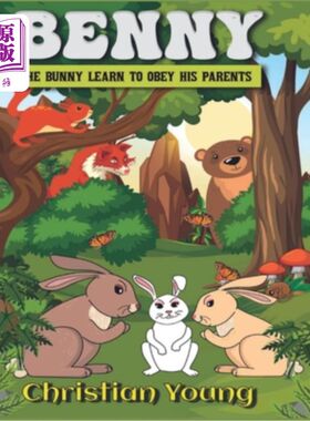 海外直订Benny the Bunny Learns to Listen to His Parents 兔子本尼学会了听父母的话