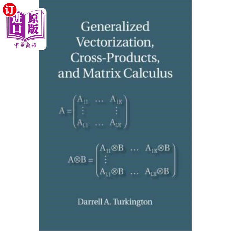 海外直订Generalized Vectorization, Cross-Products, and Matrix Calculus 广义矢量化、叉积和矩阵演算