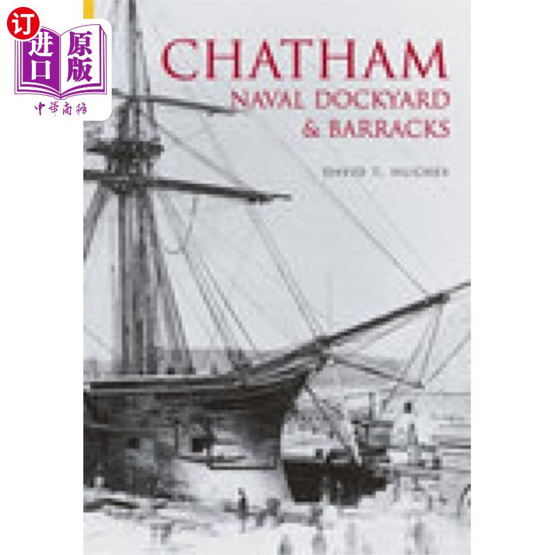 海外直订Chatham Naval Dockyard and Barracks 查塔姆海军船坞和兵营