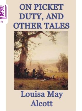 海外直订On Picket Duty, and Other Tales 关于纠察队和其他故事