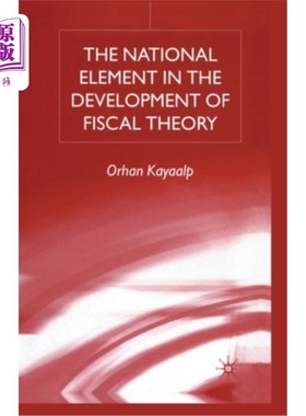 海外直订The National Element in the Development of Fiscal Theory 财政理论发展中的国家因素