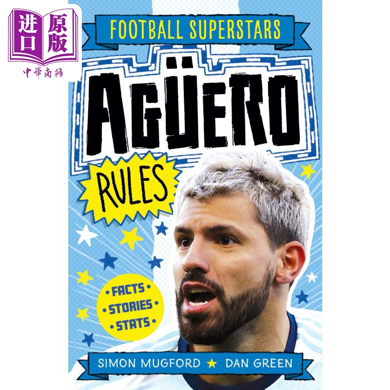 Football Superstars Aguero Rules球星传：塞尔希奥阿圭罗英文原版儿童科普图画书足球运动员 Simon Mugford【中商原版?