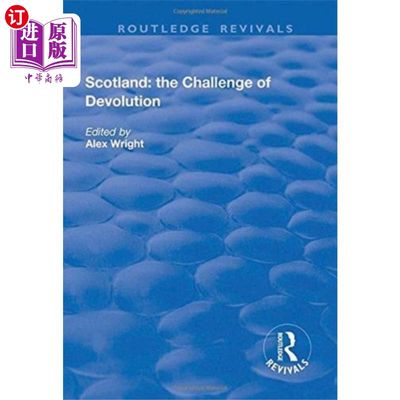 海外直订Scotland: the Challenge of Devolution 苏格兰:权力下放的挑战