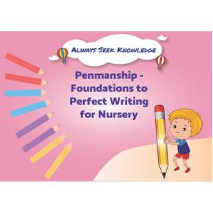 新加坡教辅 Always Seek Knowledge: Penmanship to Perfect Writing Nursery 新加坡幼儿教辅-书法完美写作托儿所【中商原版