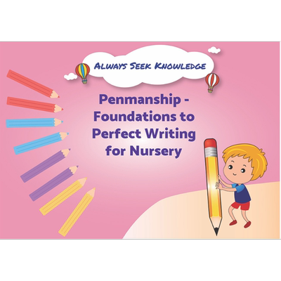 新加坡教辅 Always Seek Knowledge: Penmanship to Perfect Writing Nursery 新加坡幼儿教辅-书法完美写作托儿所【中商原版