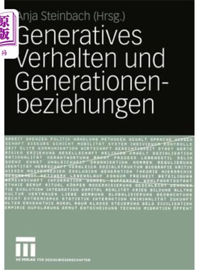 海外直订德语 Generatives Verhalten Und Generationenbeziehungen: Festschrift Für Bernhard Nauc 代际行为与世代关系:伯