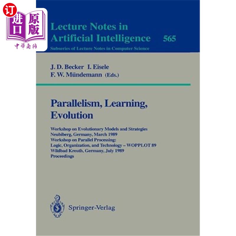 海外直订Parallelism, Learning, Evolution: Workshop on Evolutionary Models and Strategies 并行、学习、进化：进化模型