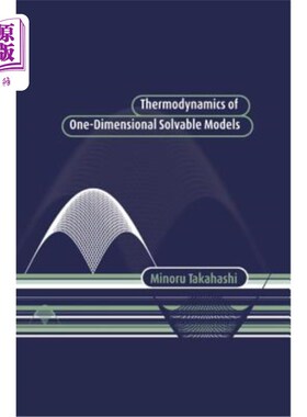 海外直订Thermodynamics of One-Dimensional Solvable Models 一维可解模型的热力学