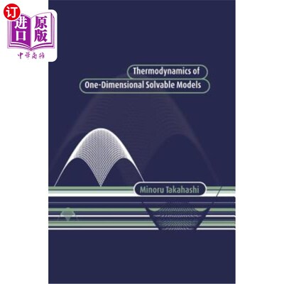 海外直订Thermodynamics of One-Dimensional Solvable Models 一维可解模型的热力学