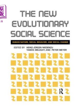 海外直订New Evolutionary Social Science: Human Nature, Social Behavior, and Social Chang 新进化社会科学：人性、社会