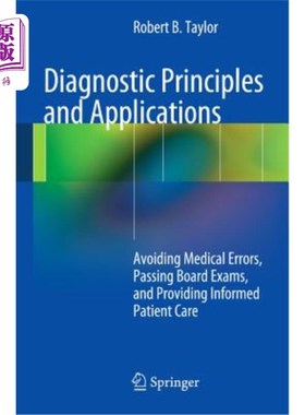 海外直订医药图书Diagnostic Principles and Applications: Avoiding Medical Errors, Passing Board E 诊断原则和应用：避