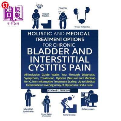 海外直订医药图书Holistic and Medical Treatment Options for Chronic Bladder and Interstitial Cyst 慢性膀胱和间质性膀