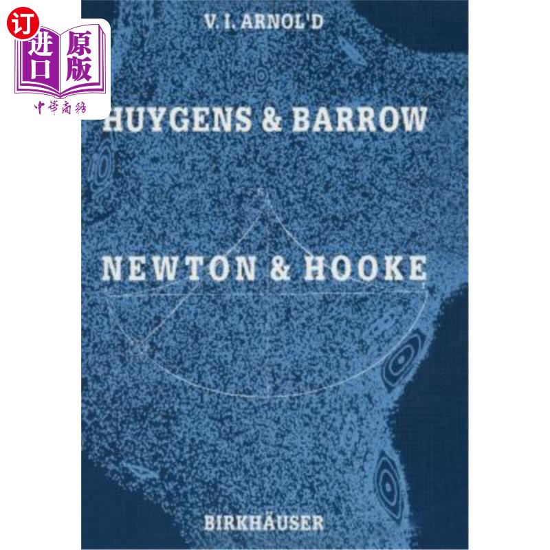 海外直订Huygens and Barrow, Newton and Hooke: Pioneers in Mathematical Analysis and Cata 惠更斯和巴罗、牛顿和胡克：