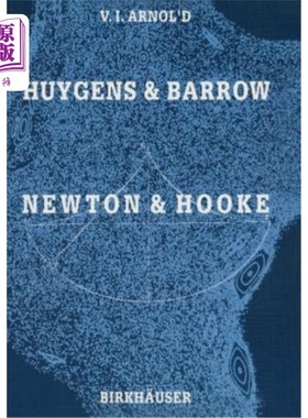 海外直订Huygens and Barrow, Newton and Hooke: Pioneers in Mathematical Analysis and Cata 惠更斯和巴罗、牛顿和胡克：