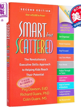 聪明但分散注意力 革命性的执行技能方法 帮助孩子们实现潜能 英文原版 Smart But Scattered Peg Dawson【中商原版】