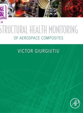 海外直订Structural Health Monitoring of Aerospace Compos... 航空复合材料结构健康监测