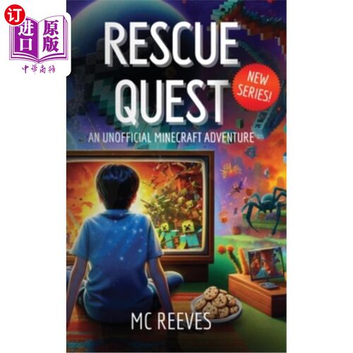 海外直订Rescue Quest - book one: Unofficial Minecraft Adventure Books for Kids 8-12 救援任务-书一：非官方的Minecraf