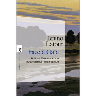 现货 【法文版】法国社会学家Bruno Latour 面对盖亚 7场自然法则精神会议 Face a Gaia 法文原版 Bruno Latour【中商原版】