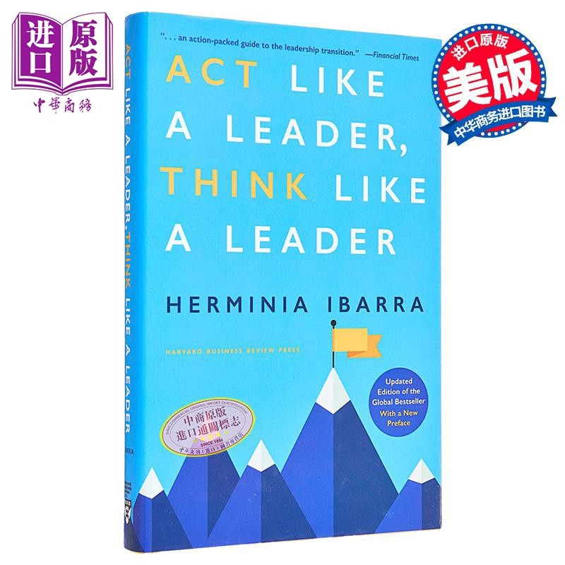 像领导者一样行动 像领导者一样思考 英文原版 ACT Like a Leader Think Like a Leader Herminia Ibarra【中商原版】