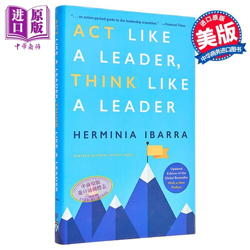 像领导者一样行动 像领导者一样思考 英文原版 ACT Like a Leader Think Like a Leader Herminia Ibarra【中商原版】