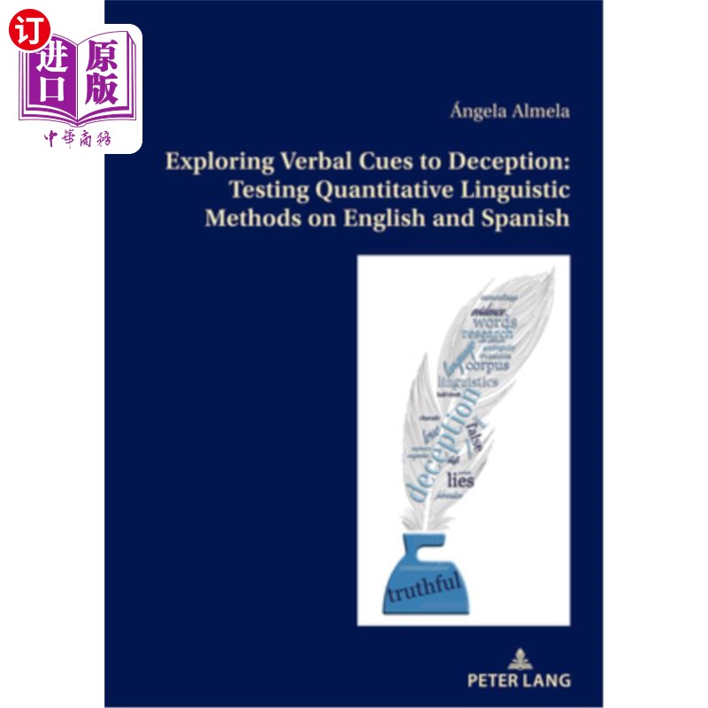 海外直订Exploring Verbal Cues to Deception: Testing Quantitative Linguistic Methods on E 探索欺骗的言语线索：英语和