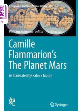 海外直订Camille Flammarion's the Planet Mars: As Translated by Patrick Moore 卡米尔·弗拉马利翁的《火星》:帕特里克·