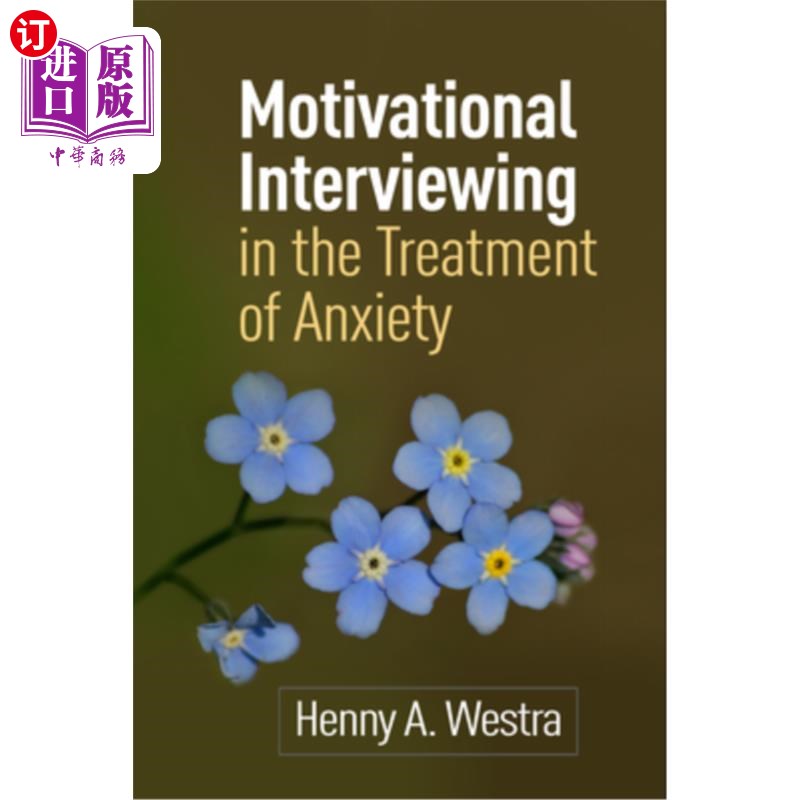 海外直订医药图书Motivational Interviewing in the Treatment of Anxiety 动机性访谈在焦虑治疗中的应用