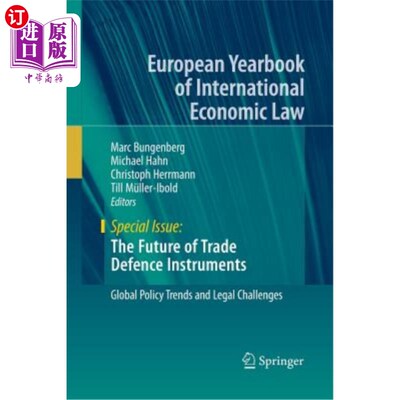 海外直订The Future of Trade Defence Instruments: Global Policy Trends and Legal Challeng 贸易防御手段的未来:全球政