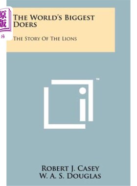 海外直订The World's Biggest Doers: The Story of the Lions 世界上最大的行动者：狮子的故事