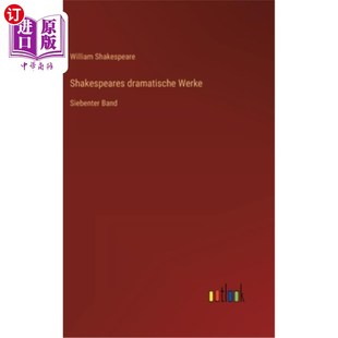 Werke dramatische Siebenter Band 西本乐队 海外直订德语 莎士比亚戏剧作品 Shakespeares