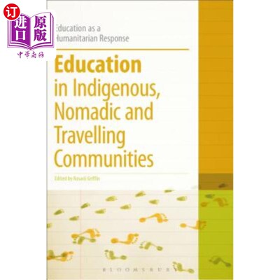 海外直订Education in Indigenous, Nomadic and Travelling Communities 土著、游牧和旅行社区的教育