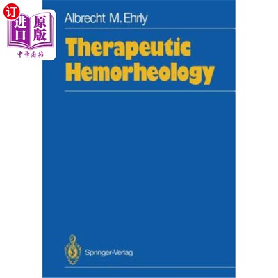 海外直订医药图书Therapeutic Hemorheology 治疗性血液流变学
