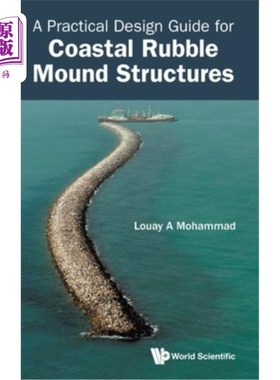海外直订A Practical Design Guide for Coastal Rubble Mound Structures 海岸碎石堆结构的实用设计指南