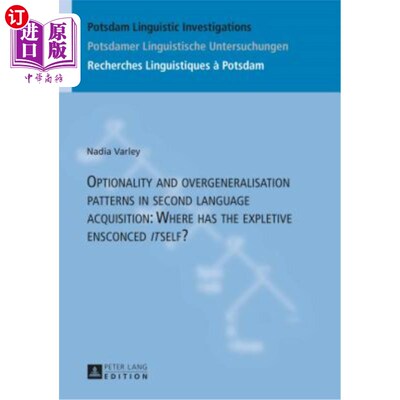 海外直订Optionality and Overgeneralisation Patterns in Second Language Acquisition: Wher 第二语言习得中的选择性与过