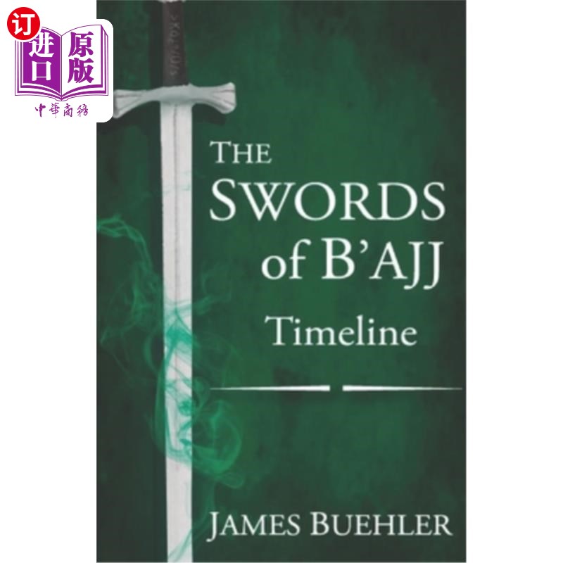 海外直订The Swords of B'ajj: Timeline B'ajj之剑：时间线