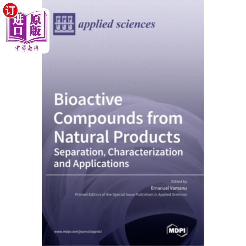 海外直订Bioactive Compounds from Natural Products: Separation, Characterization and Appl 天然产物中的生物活性化合物