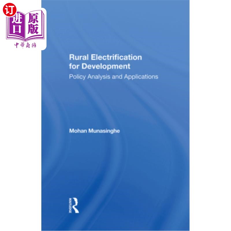 海外直订Rural Electrification for Development: Policy Analysis and Applications 农村电气化促进发展:政策分析与应用
