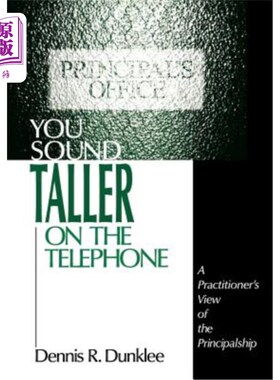 海外直订You Sound Taller on the Telephone: A Practitioner′s View of the Principals 你在电话里听起来更高:一个