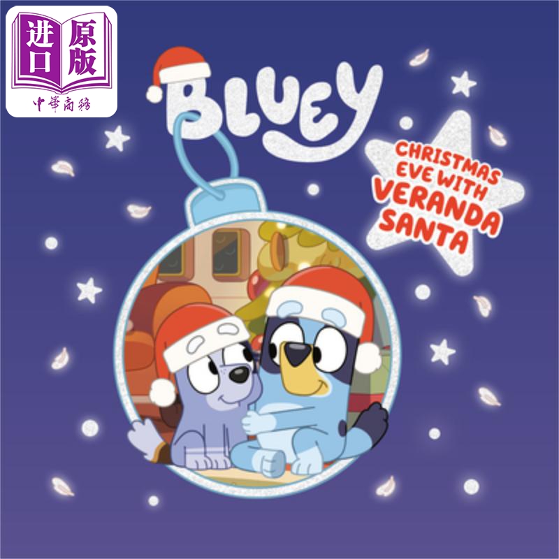现货 Bluey Xmas Eve Veranda Santa 小蓝狗布鲁伊阳台圣诞老人 英文原版儿童绘本 精装 4到6岁【中商原版】