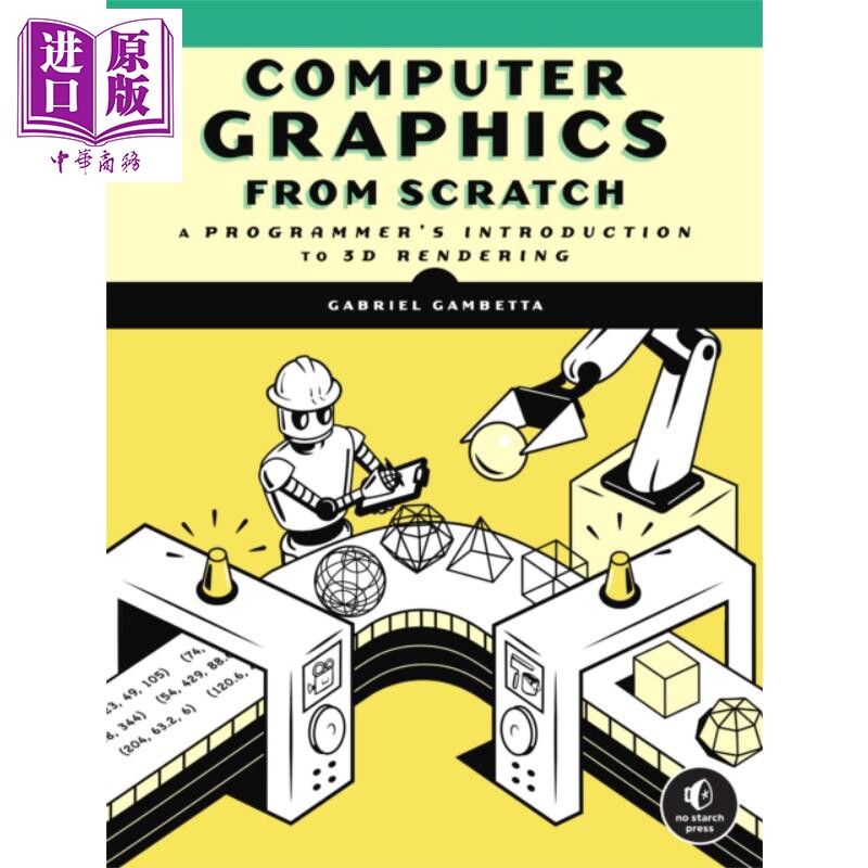 计算机图形学从零开始 一个程序员对3D渲染的介绍 英文原版 Computer Graphics from Scratch Gabriel Gambetta【中商原版】
