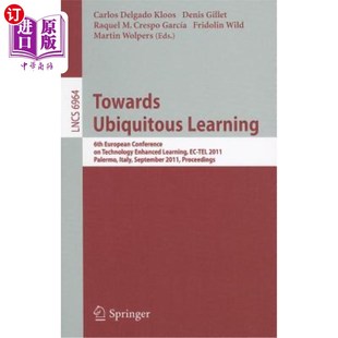 Lear 第六届欧洲技 6th Technology Conference Learning European 迈向泛在学习 海外直订Towards Enhanced Ubiquitous