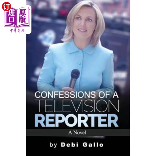 海外直订Confessions of a Television Reporter 电视记者的自白
